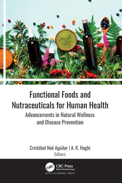 Functional Foods and Nutraceuticals for Human Health