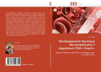Développement thymique des lymphocytes T régulateurs CD4+ Foxp3+ - Julie Tellier
