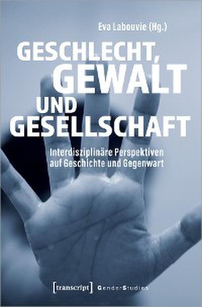 Geschlecht, Gewalt und Gesellschaft