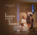 A Isaacs lo que es de Isaacs