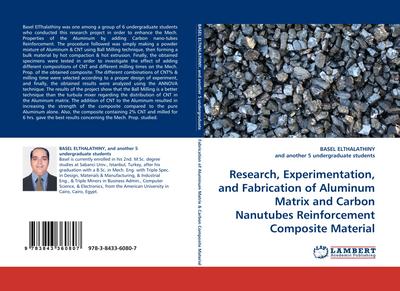 Research, Experimentation, and Fabrication of Aluminum Matrix and Carbon Nanutubes Reinforcement Composite Material
