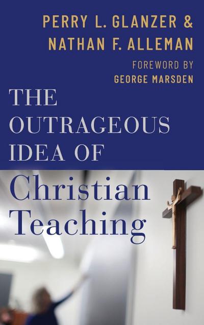 Outrageous Idea of Christian Teaching