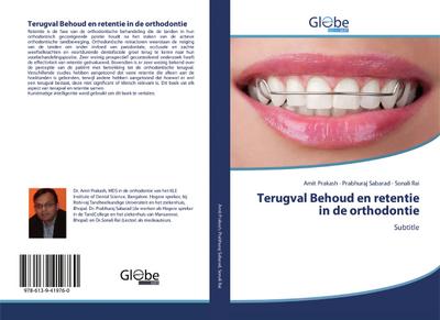 Terugval Behoud en retentie in de orthodontie