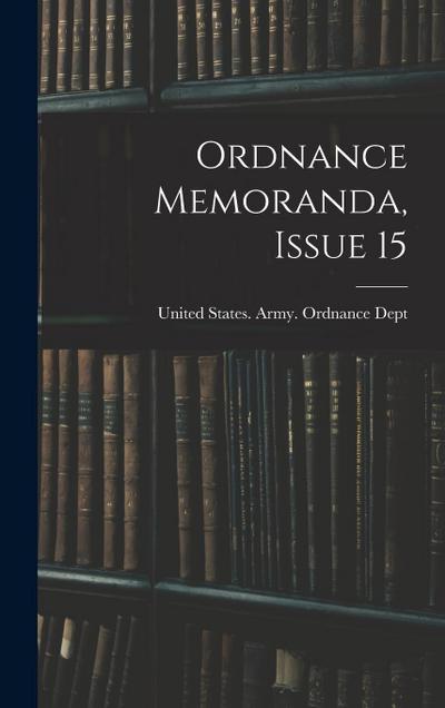 Ordnance Memoranda, Issue 15