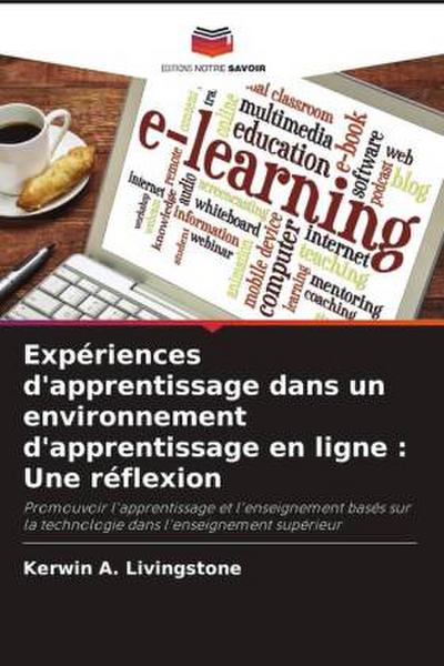 Expériences d’apprentissage dans un environnement d’apprentissage en ligne : Une réflexion