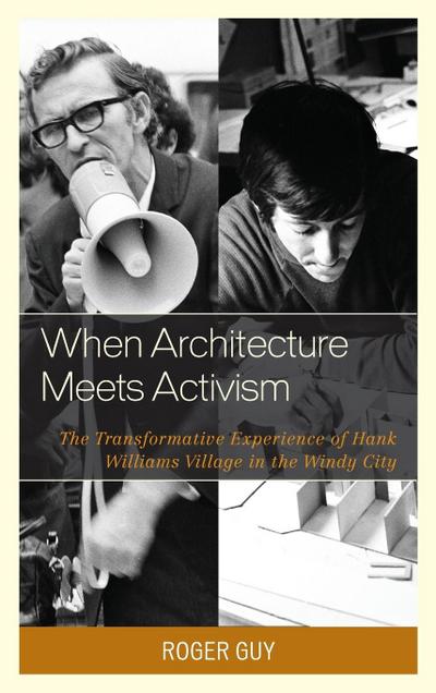 When Architecture Meets Activism - Roger Guy
