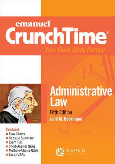 Emanuel CrunchTime for Administrative Law