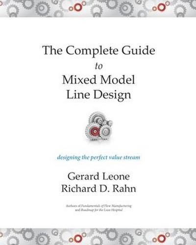 The Complete Guide to Mixed Model Line Design: Designing the Perfect Value Stream