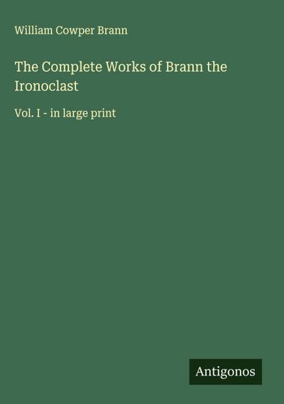 The Complete Works of Brann the Ironoclast