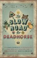 The Slow Road to Deadhorse