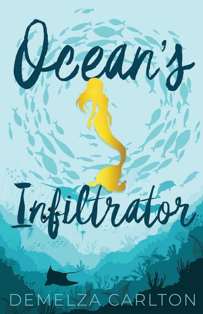 Ocean’s Infiltrator