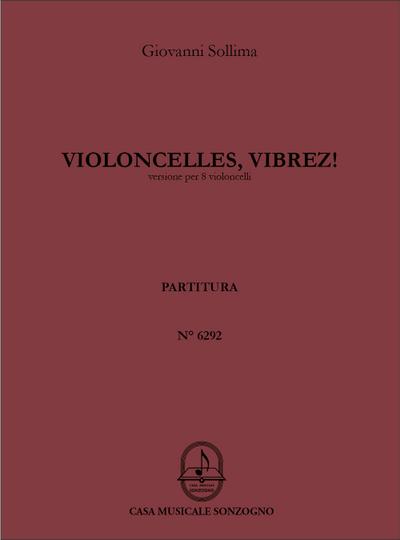 Violoncelles, vibrez!für 8 Violoncelli