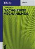 Nachgiebige Mechanismen