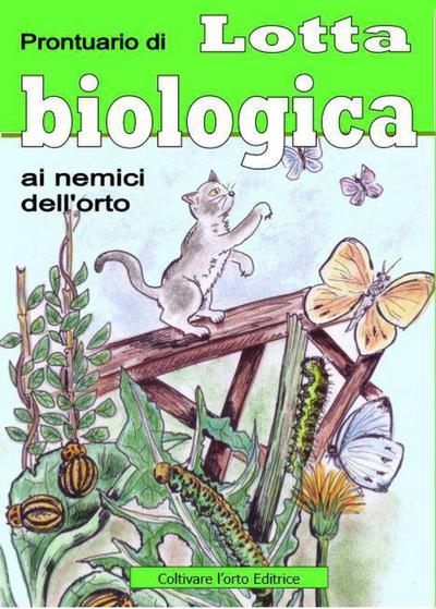 Prontuario di lotta biologica ai nemici dell’orto