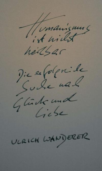 Humanismus ist nicht heilbar