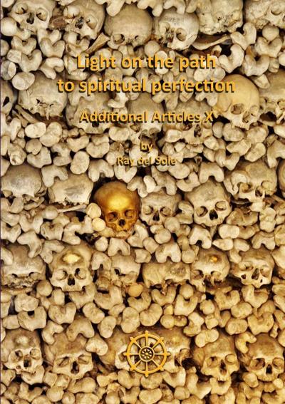 Light on the path to spiritual perfection - Additional Articles X