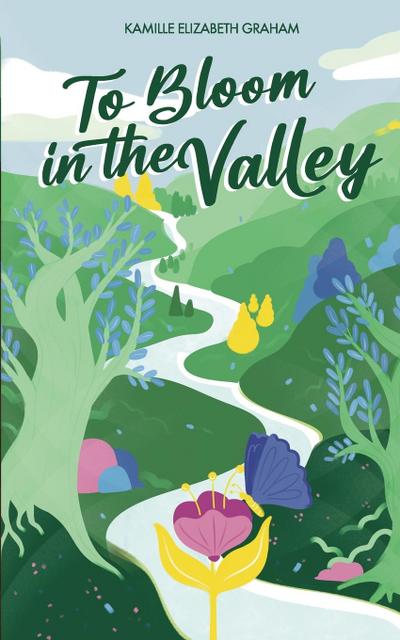 To Bloom in the Valley