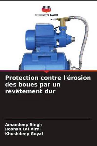 Protection contre l’érosion des boues par un revêtement dur
