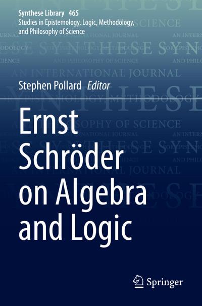 Ernst Schro¿der on Algebra and Logic