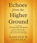 Echoes from the Higher Ground: Combining The Mountain Still Speaks Volume II
