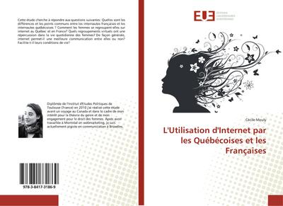 L’Utilisation d’Internet par les Québécoises et les Françaises