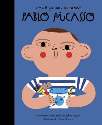 Little People, BIG DREAMS! Pablo Picasso