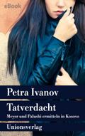 Tatverdacht von Petra Ivanov | Ebook