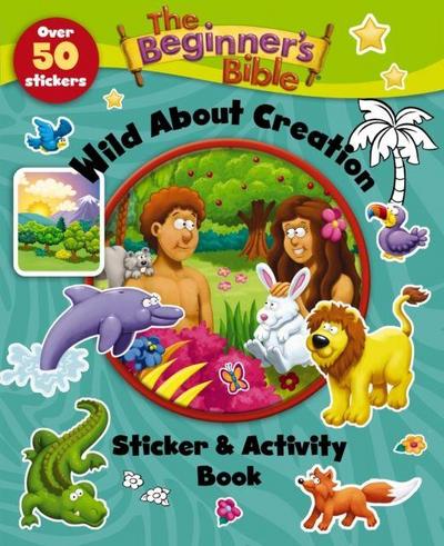 The Beginner’s Bible Wild about Creation Sticker and Activity Book