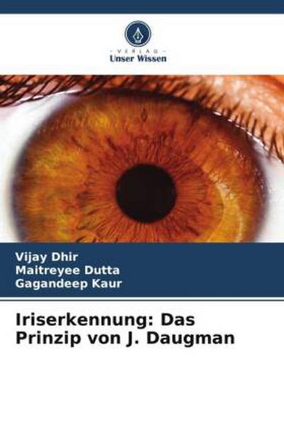 Iriserkennung: Das Prinzip von J. Daugman