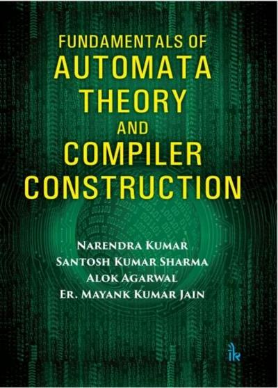 Agarwal, A: Fundamentals of Automata Theory and Compiler Con