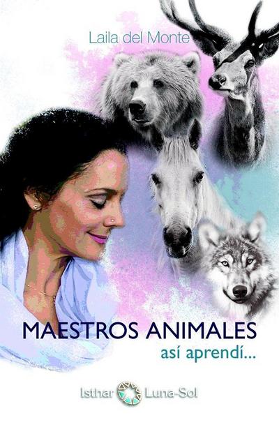 Maestros animales : así aprendí