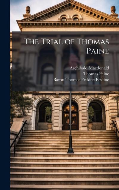 The Trial of Thomas Paine