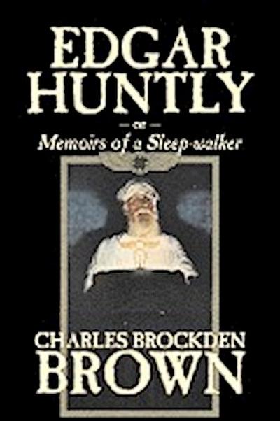 Edgar Huntly by Charles Brockden Brown, Fantasy, Historical, Literary
