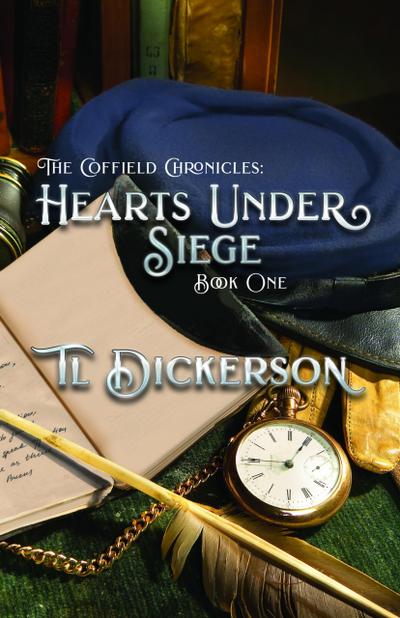 The Coffield Chronicles - Hearts Under Siege