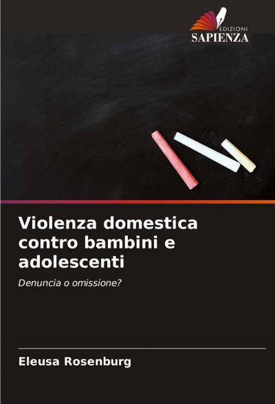Violenza domestica contro bambini e adolescenti