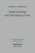 Jüngerberufung und Zuwendung zu Gott