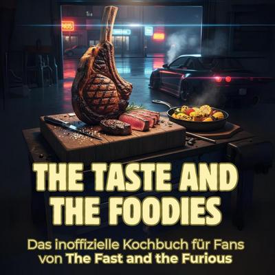 The Taste and the Foodies