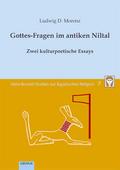 Band 7: Gottes-Fragen im antiken Niltal
