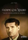 Olímpio Dal Magro: Vida de um Homem, História de uma Região