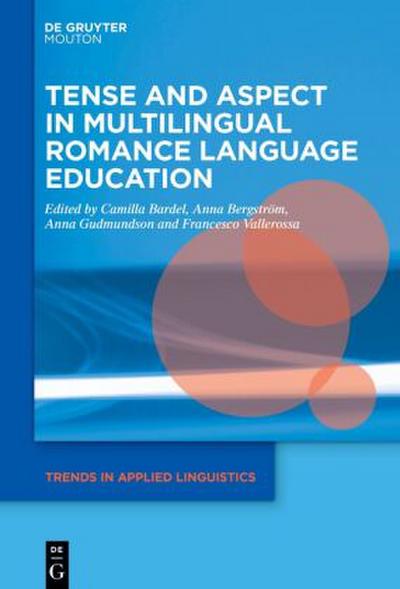 Tense and Aspect in Multilingual Romance Language Education