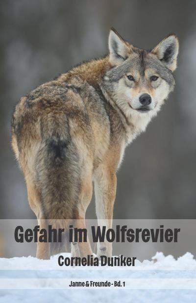 Gefahr im Wolfsrevier