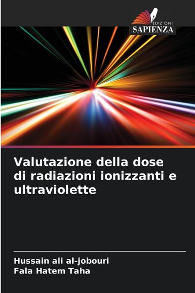 Valutazione della dose di radiazioni ionizzanti e ultraviolette