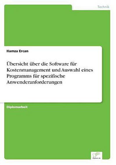 Übersicht über die Software für Kostenmanagement und Auswahl eines Programms für spezifische Anwenderanforderungen