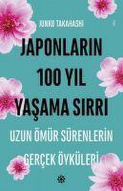 Japonlarin 100 Yil Yasama Sirri