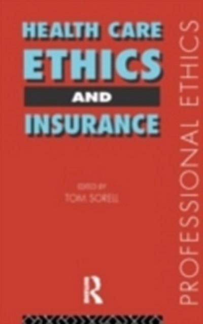 Health Care, Ethics and Insurance