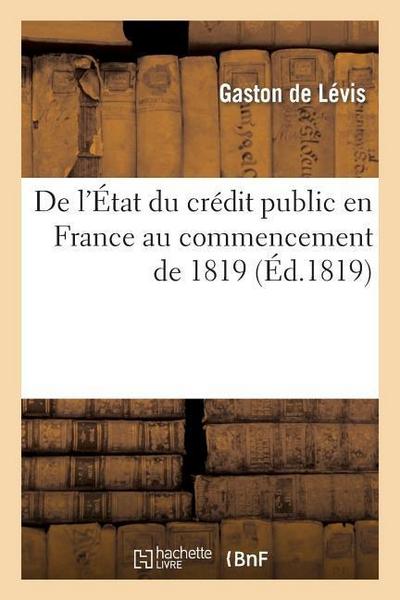 de l’État Du Crédit Public En France Au Commencement de 1819