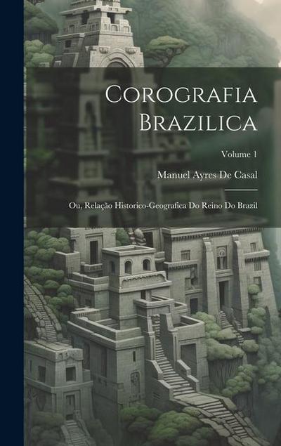 Corografia Brazilica