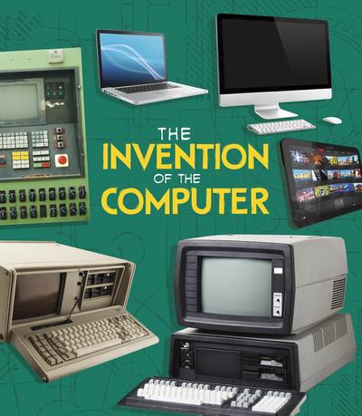Invention of the Computer