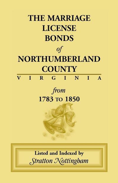 Marriage License Bonds of Northumberland County, Virginia