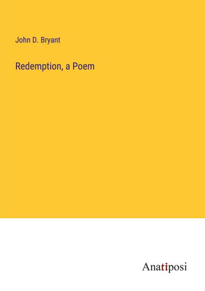 Redemption, a Poem